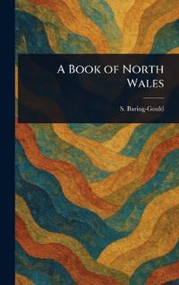 A Book of North Wales