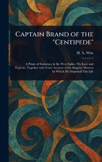 Bokomslag för "Captain Brand of the "Centipede""