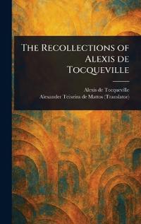 Bokomslag för "The Recollections of Alexis De Tocqueville"