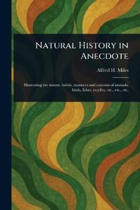 Bokomslag för "Natural History in Anecdote"