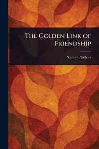 Bokomslag för "The Golden Link of Friendship"
