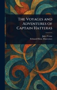 Kirjan kansi "The Voyages and Adventures of Captain Hatteras"