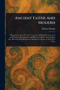 Ancient Faiths And Modern