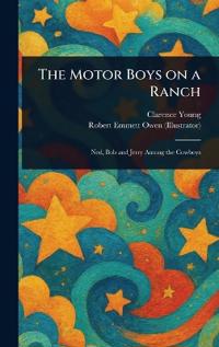 The Motor Boys on a Ranch
