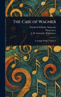 Bokomslag för "The Case of Wagner"