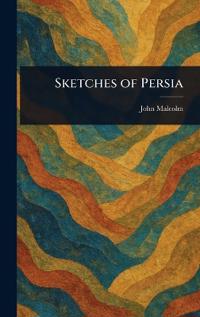 Bokomslag för "Sketches of Persia"