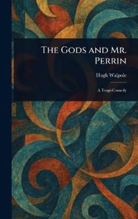 The Gods and Mr. Perrin