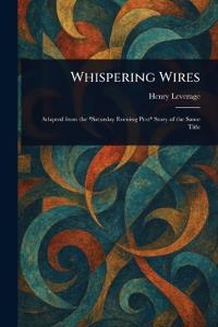 Whispering Wires