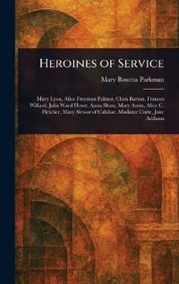 Bokomslag för "Heroines of Service"