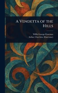 A Vendetta of the Hills
