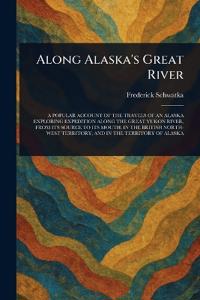 Along Alaska's Great River