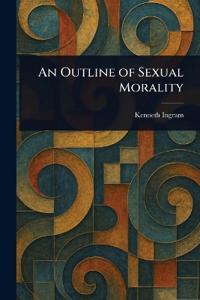 An Outline of Sexual Morality
