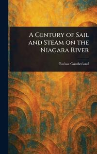A Century of Sail and Steam on the Niagara River