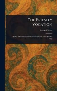The Priestly Vocation