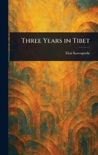 Three Years in Tibet