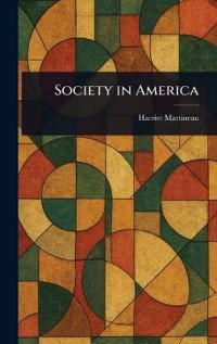 Bokomslag for "SOCIETY IN AMERICA"