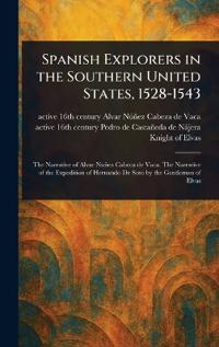 Bokomslag för "Spanish Explorers in the Southern United States, 1528-1543"