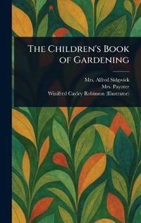 Kirjan kansi "The Children's Book of Gardening"