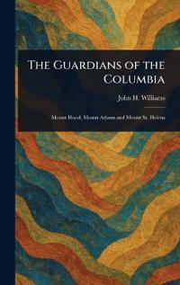 Bokomslag för "The Guardians of the Columbia"