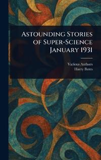 Bokomslag för "Astounding Stories of Super-Science January 1931"