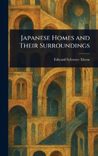 Bokomslag for "Japanese Homes and Their Surroundings"