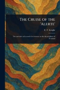 Bokomslag för "The Cruise of the 'Alerte'"