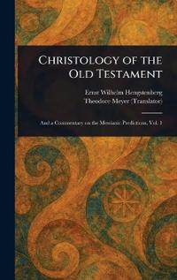 Bokomslag för "Christology of the Old Testament"