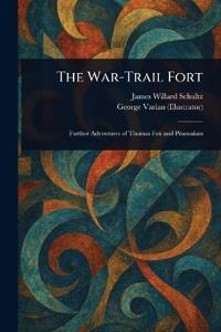 The War-Trail Fort