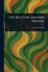 The Red Cow and Her Friends