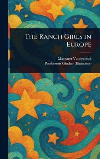 Bokomslag for "The Ranch Girls in Europe"