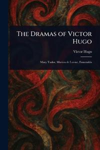 Bokomslag för "The Dramas of Victor Hugo"