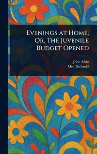 Bokomslag för "Evenings at Home; Or, The Juvenile Budget Opened"