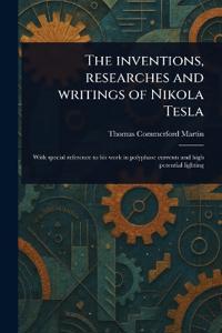 Bokomslag för "The Inventions, Researches and Writings of Nikola Tesla"