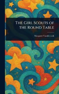 The Girl Scouts of the Round Table