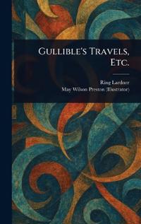 Gullible's Travels, Etc.