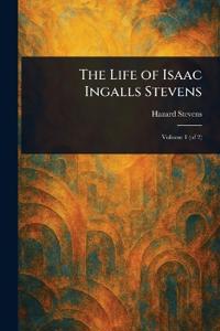 Bokomslag för "The Life of Isaac Ingalls Stevens"