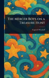 The Mercer Boys on a Treasure Hunt