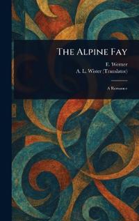 The Alpine Fay