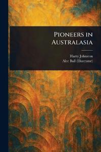Bokomslag for "Pioneers in Australasia"