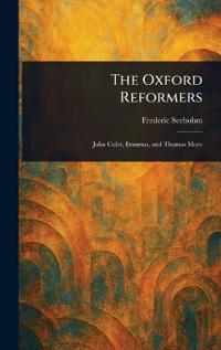The Oxford Reformers
