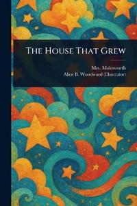 The House That Grew