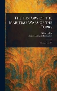 Bokomslag för "The History of the Maritime Wars of the Turks"