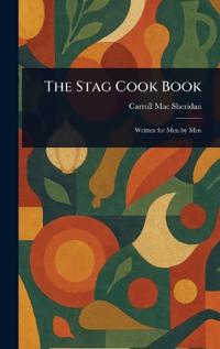 The Stag Cook Book