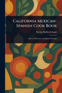 California Mexican-Spanish Cook Book