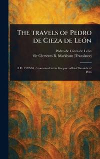 Bokomslag för "The Travels of Pedro De Cieza De León"