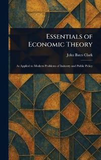 Bokomslag for "Essentials of Economic Theory"