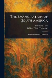 Bokomslag för "The Emancipation of South America"