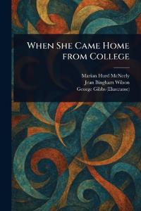 When She Came Home From College