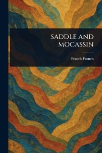 Saddle and Mocassin