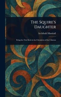 The Squire's Daughter